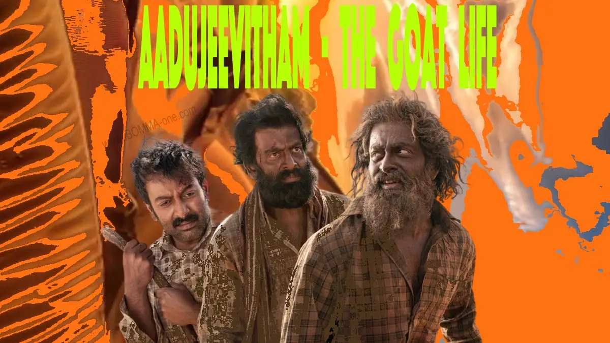 Aadujeevitham - The Goat Life movie